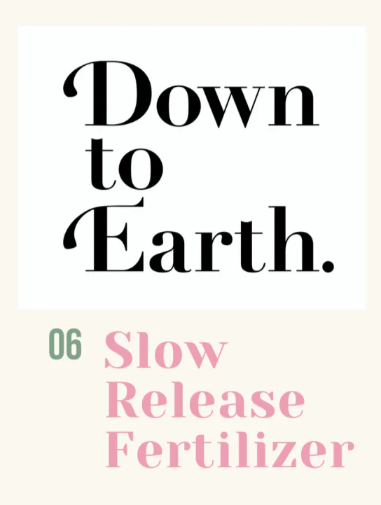 Down To Earth. 06 Slow Release Fertilizer - Image 8